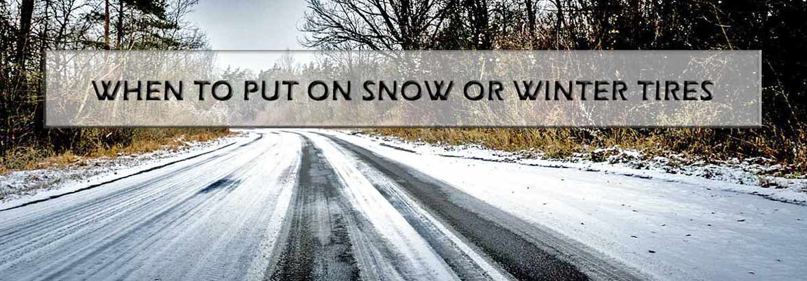 When To Put On Snow Tires