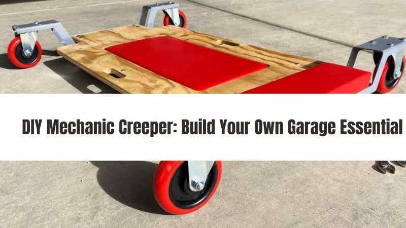 DIY Mechanic Creeper Build Your Own Garage Essential