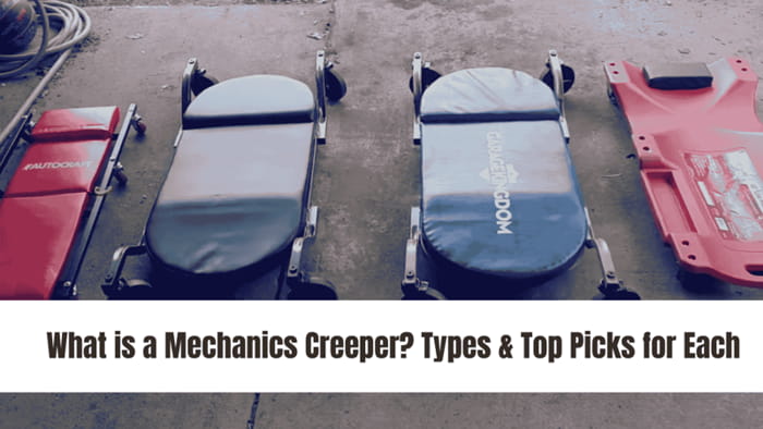 What is a Mechanics Creeper? Types & Top Picks for Each