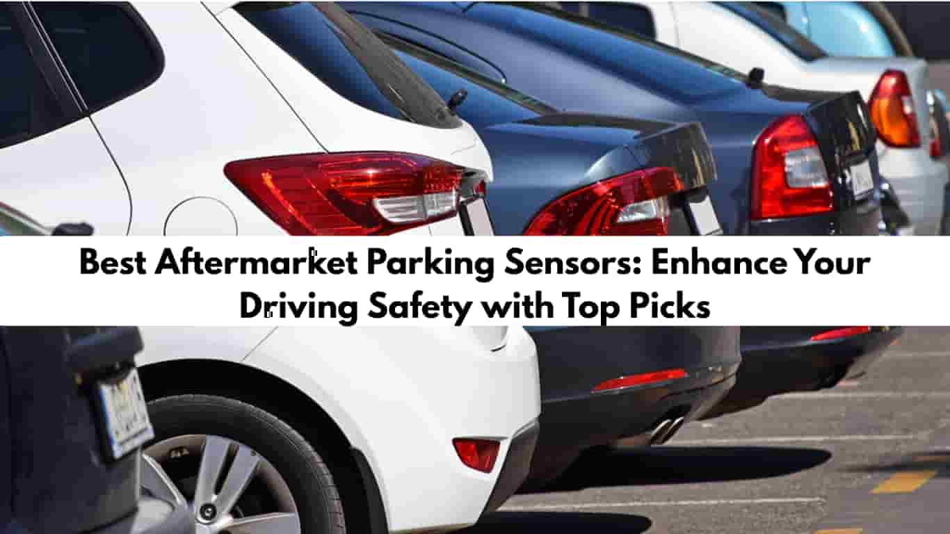 Best Aftermarket Parking Sensors